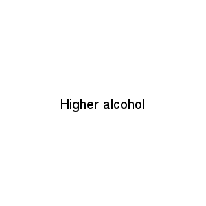 Higher alcohol